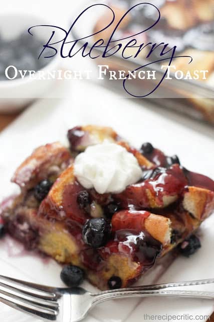 Overnight Blueberry French Toast | The Recipe Critic