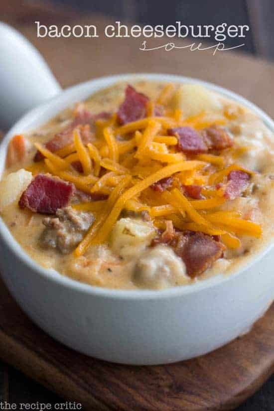 Bacon Cheeseburger Soup The Recipe Critic