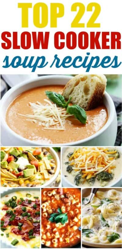 Top 22 Slow Cooker Soup Recipes | The Recipe Critic
