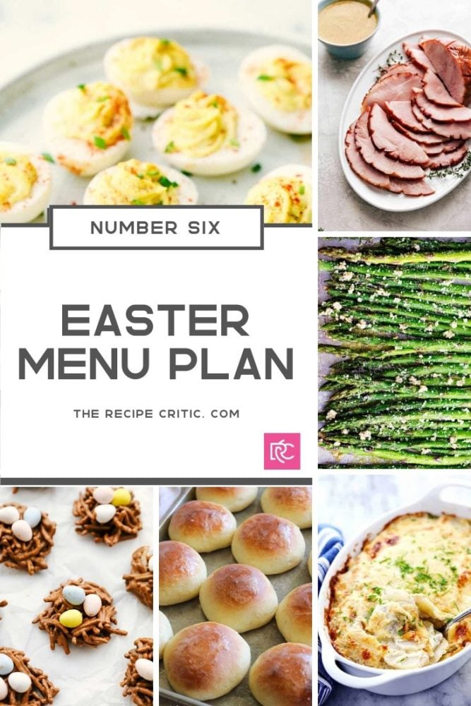 Easter menu plan collage with 6 photos of recipes from the recipe critic.