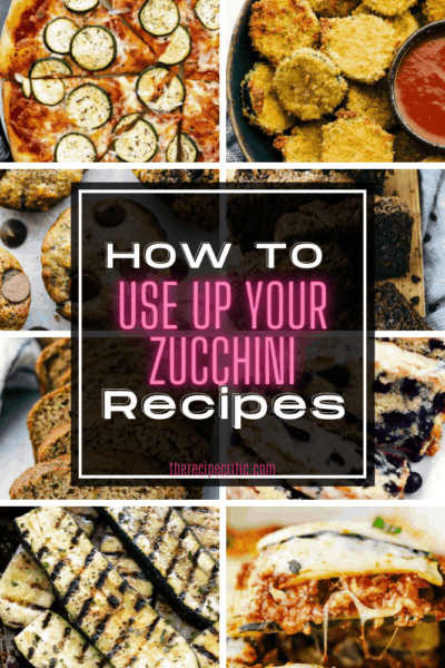 How to Use Zucchini Recipes from the Garden | The Recipe Critic