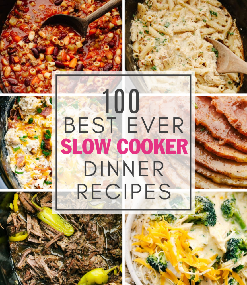 A collage of 6 pictures of crock pot dinners with the text"100 best ever slow cooker dinner recipes" on top of the pictures. 