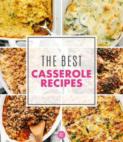 25 Easy and Delicious Casserole Recipes | The Recipe Critic