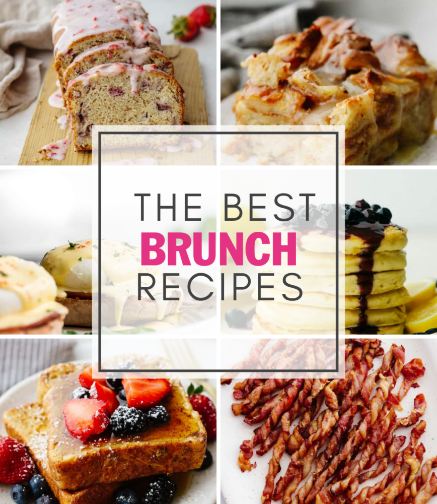 The Best Brunch Recipes Round Up | The Recipe Critic