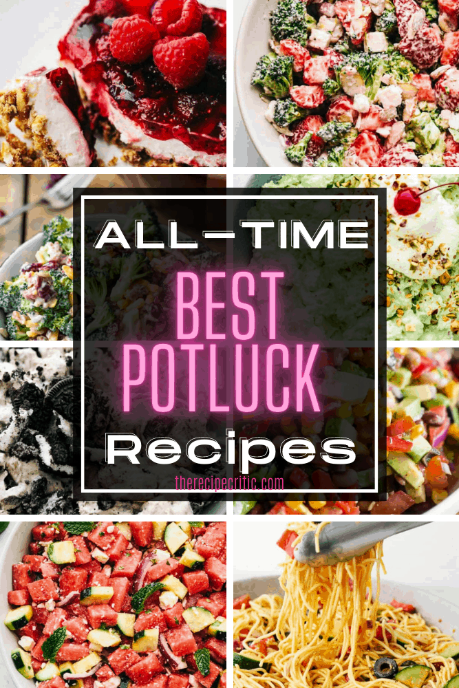 All Time Best Potluck Recipes The Recipe Critic