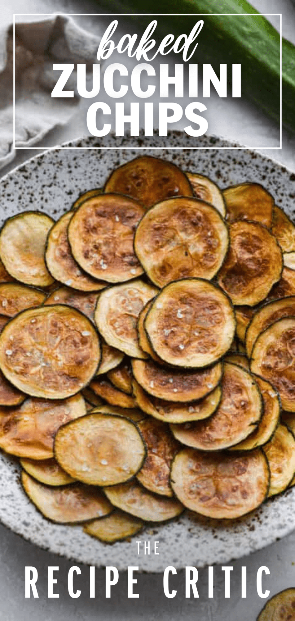 Oven Baked Zucchini Chips | The Recipe Critic