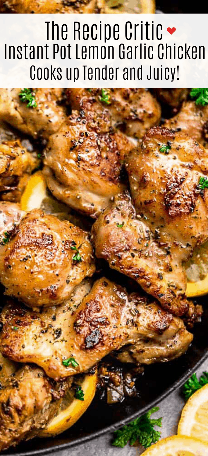 How To Make Lemon Garlic Chicken In An Instant Pot The Recipe Critic