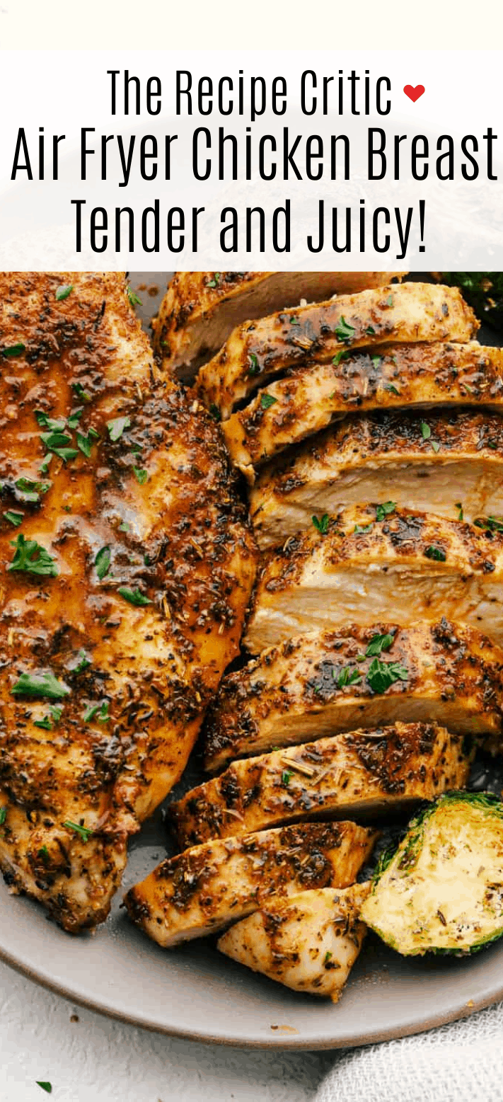 The Best Air Fryer Chicken Breast (Tender and Juicy!) | The Recipe Critic