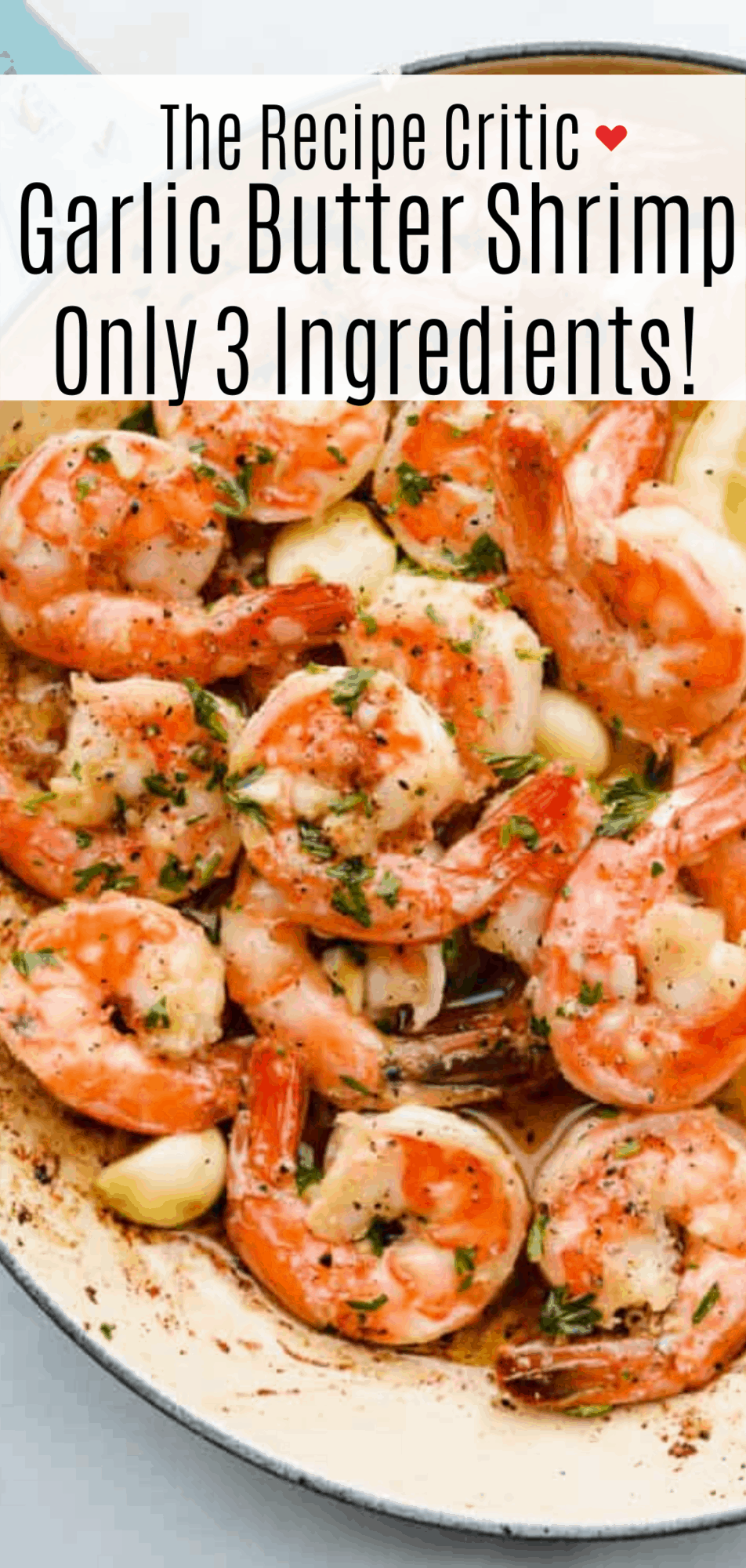 Amazingly Delicious Garlic Butter Shrimp Recipe | The Recipe Critic