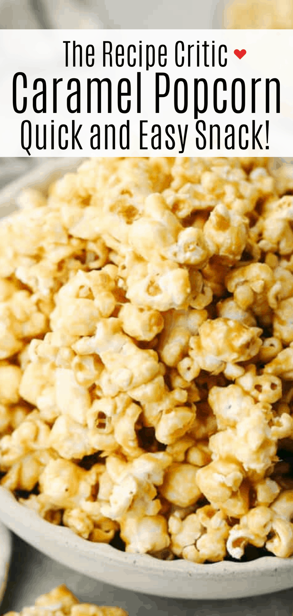 The BEST EVER Homemade Caramel Popcorn