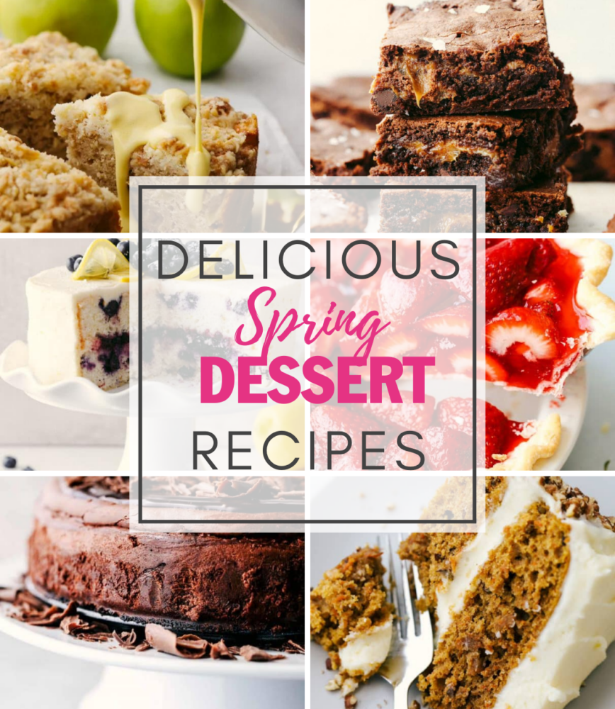 A collage of 6 dessert pictures with the text "Delicious spring dessert recipes" in the middle. 