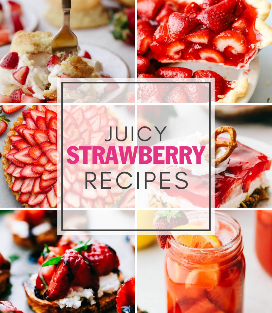 A collage of 6 pictures of strawberry recipes and text on top that says " Juicy Strawberry Recipes". 