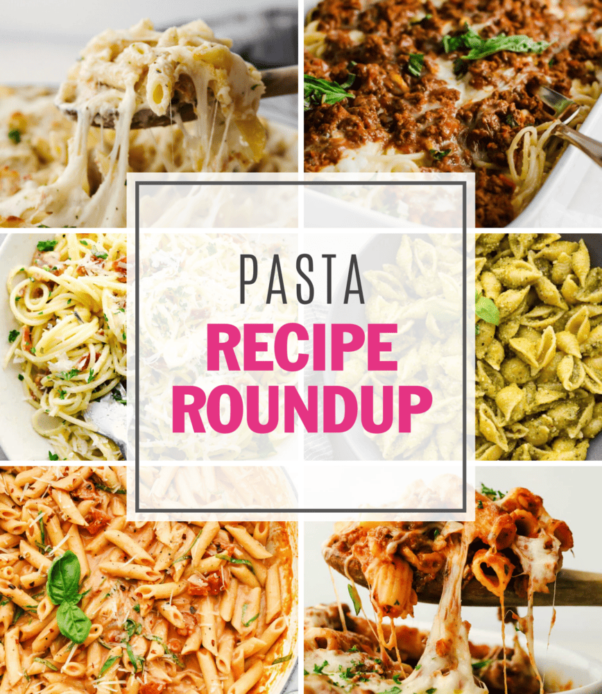 A collage of 6 photos of pasta. Pasta recipe roundup is written in the middle.