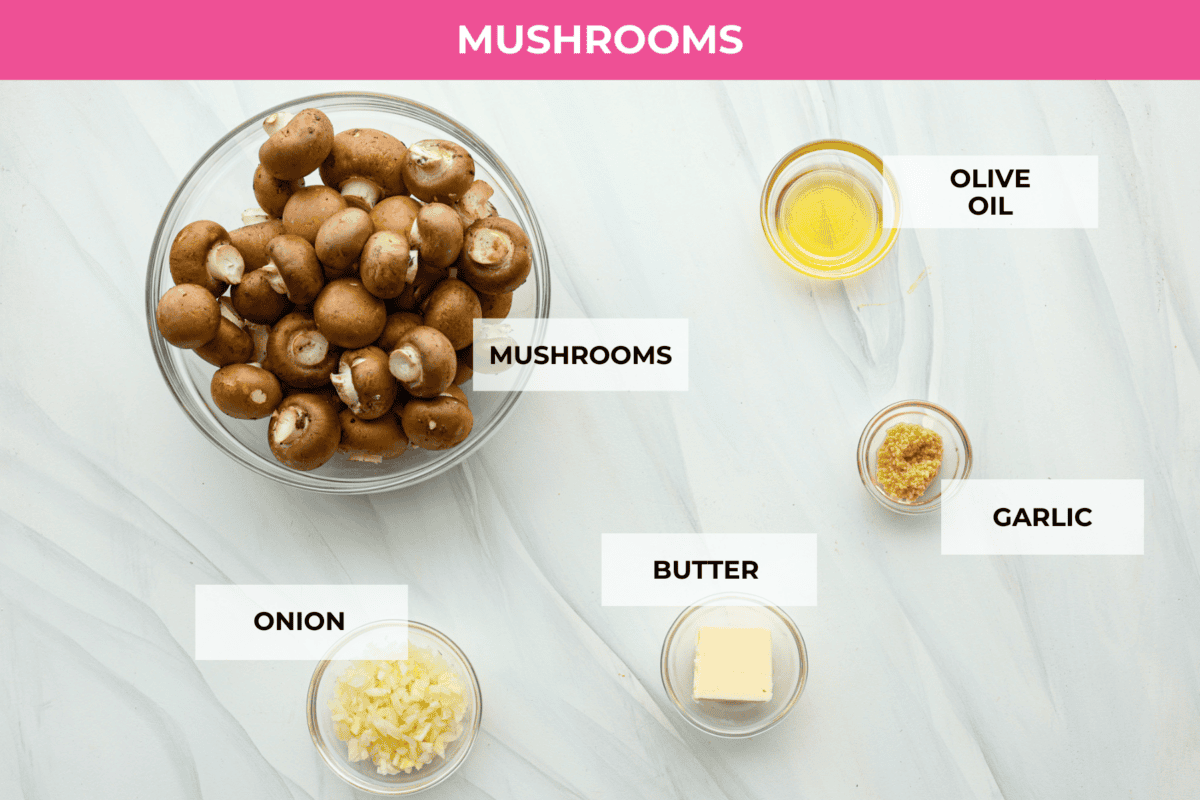 Ingredients labeled to cook the mushrooms.