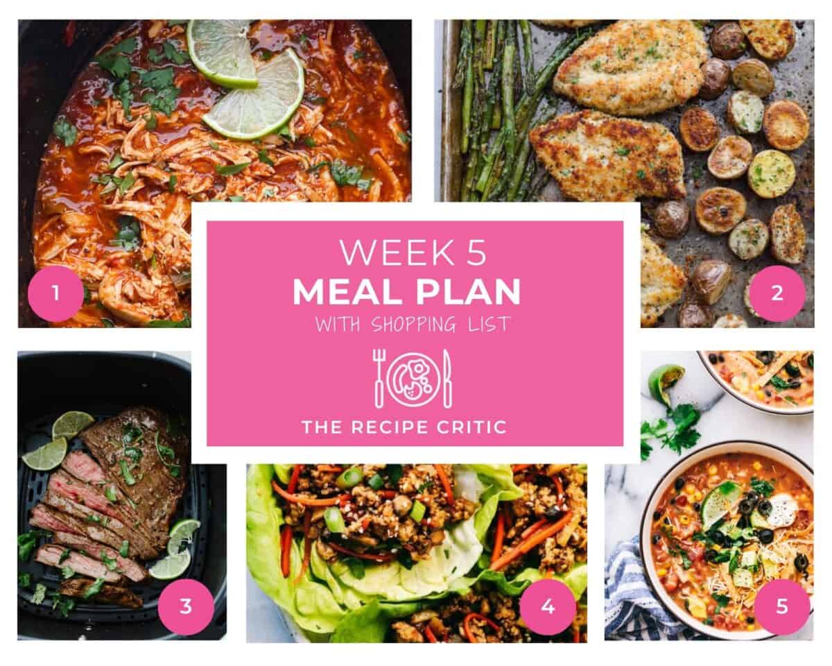 A collage of 5 pictures for meals with a graphic that says week 5 meal plan with printable shopping list. 