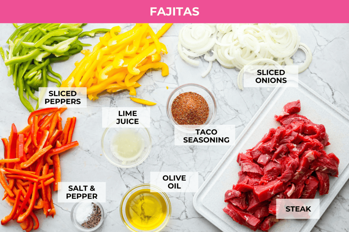 Overhead shot of labeled fajita ingredients. 