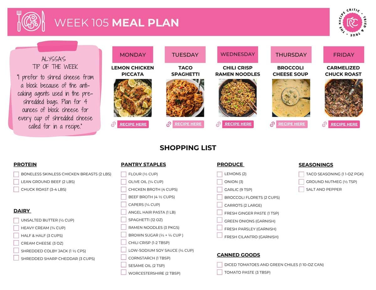 This weekly meal plan is all about easy dinners with plenty of variety. You’ve got bright and buttery chicken piccata, cheesy taco spaghetti, spicy chili crisp ramen, creamy broccoli cheddar soup, and a caramelized chuck roast to end the week on a cozy note. Image of the free printable shopping list from this weekly meal plan.